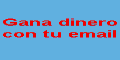 Gana dinero recibiendo emails